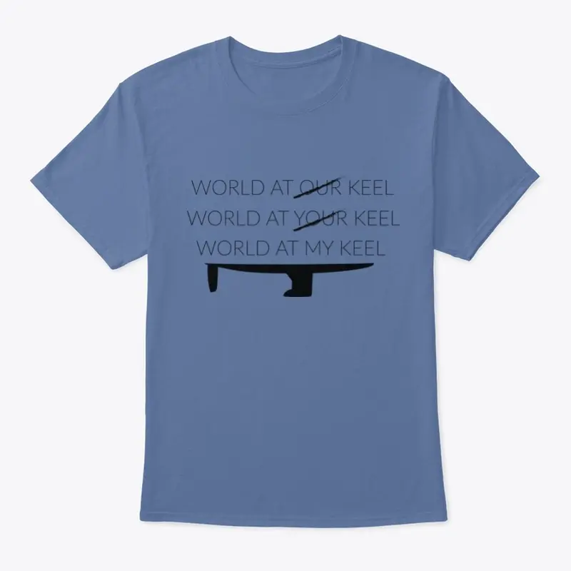 World At MY Keel Tee